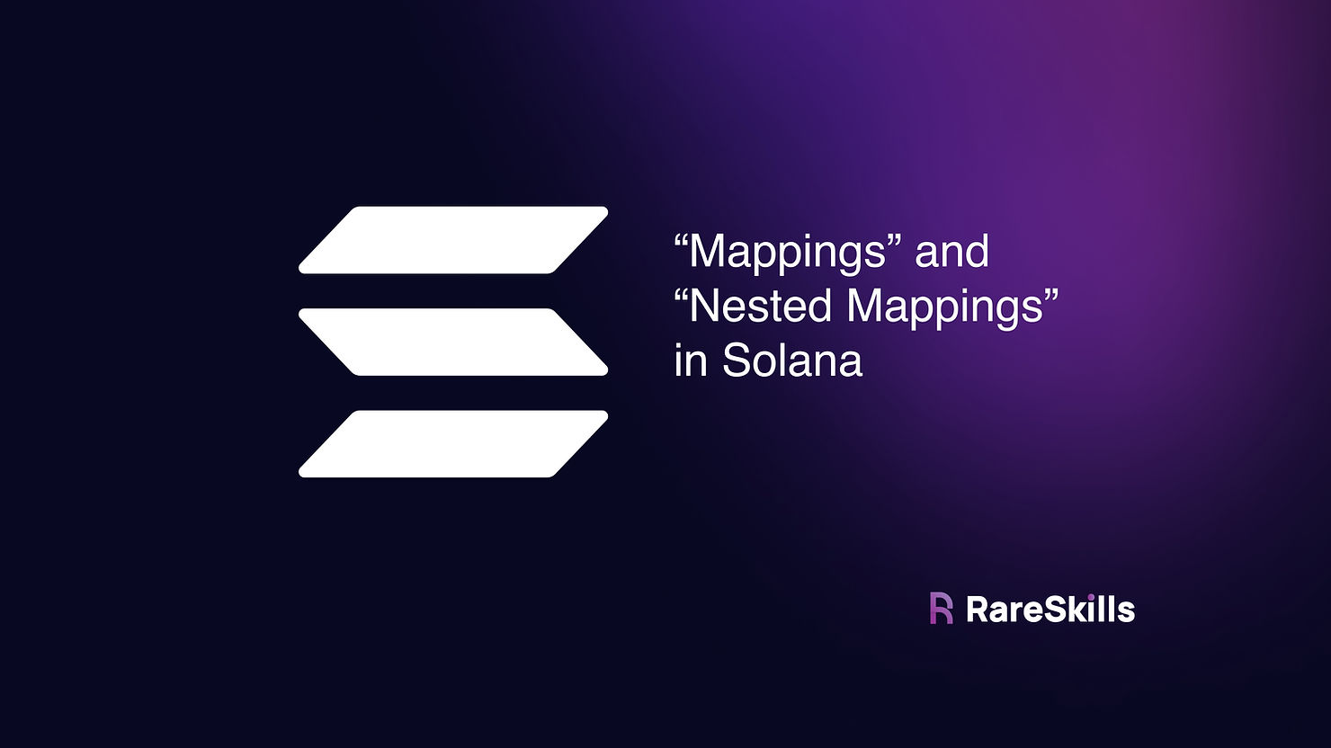 "Mappings" 和 "Nested Mappings" 在 Solana 中