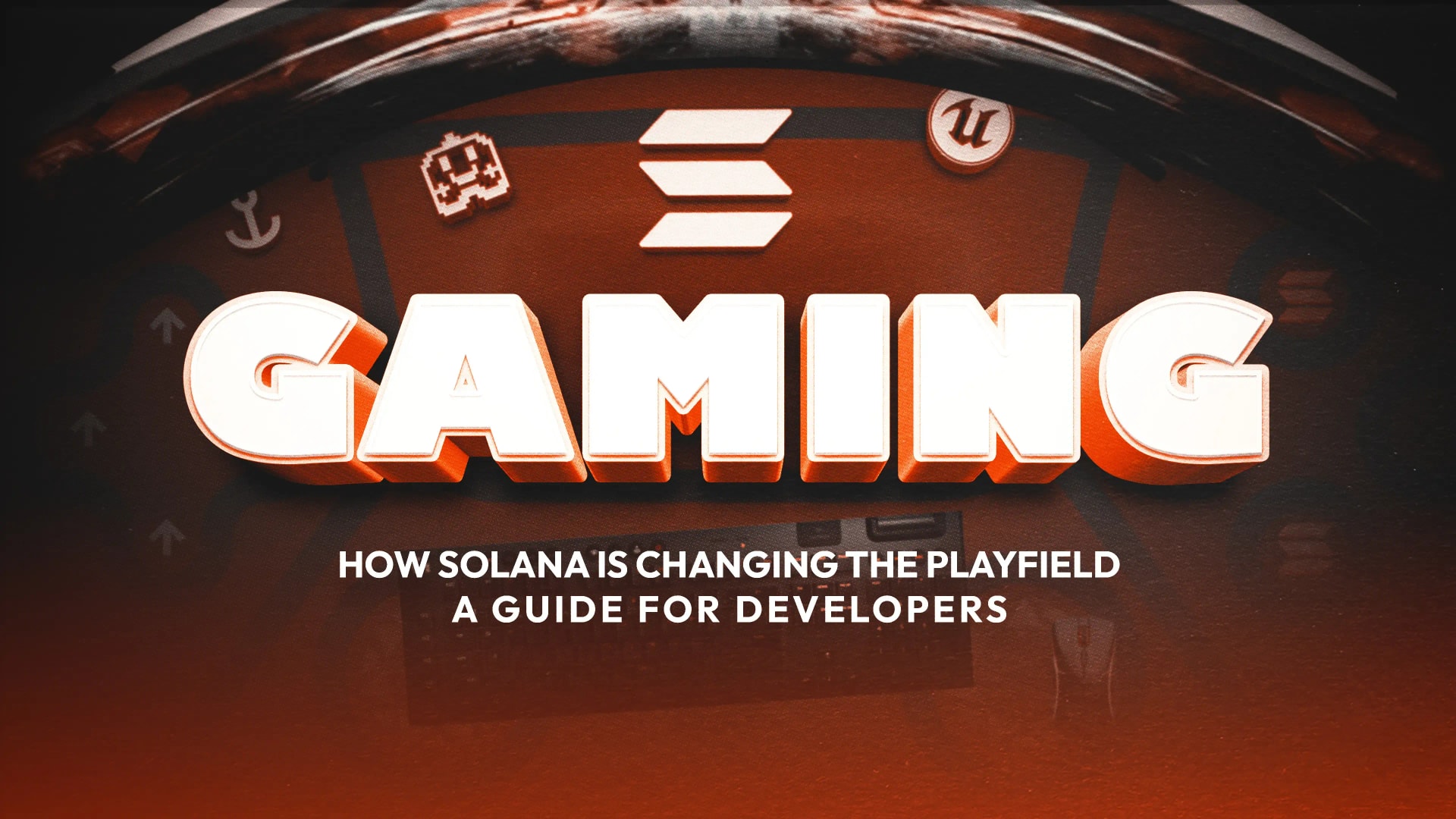 Gaming: How Solana is Changing the Playfield