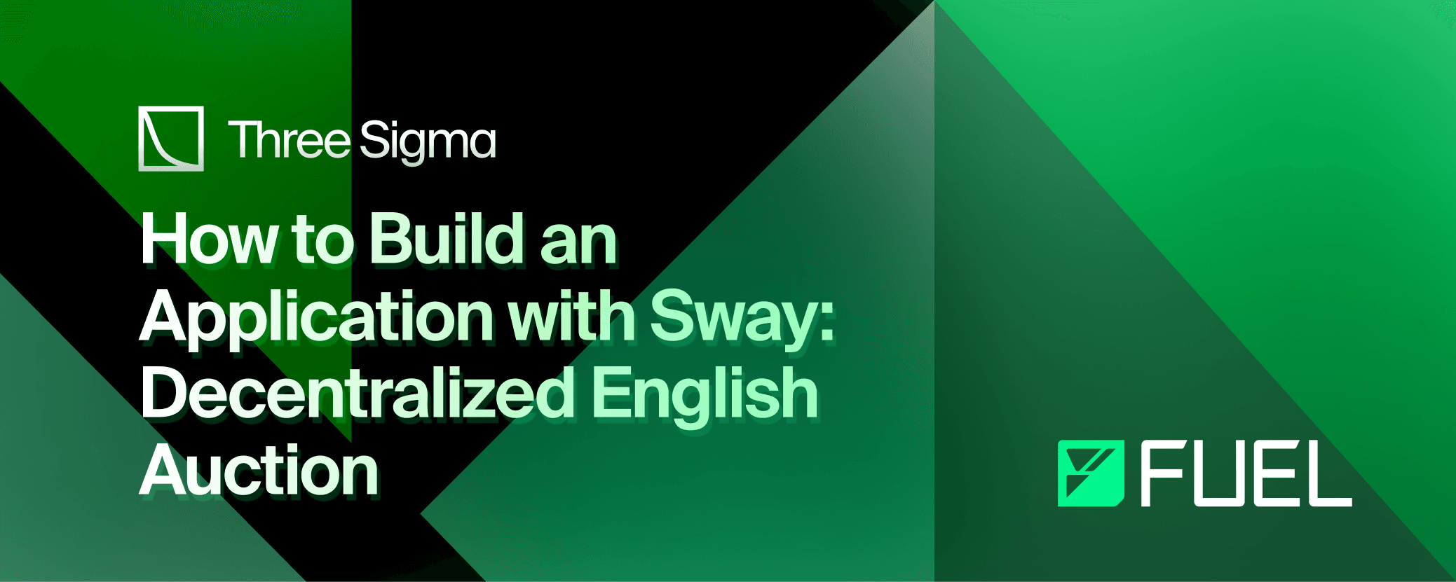 "使用 Sway 构建去中心化的英式拍卖-Three Sigma" 横幅