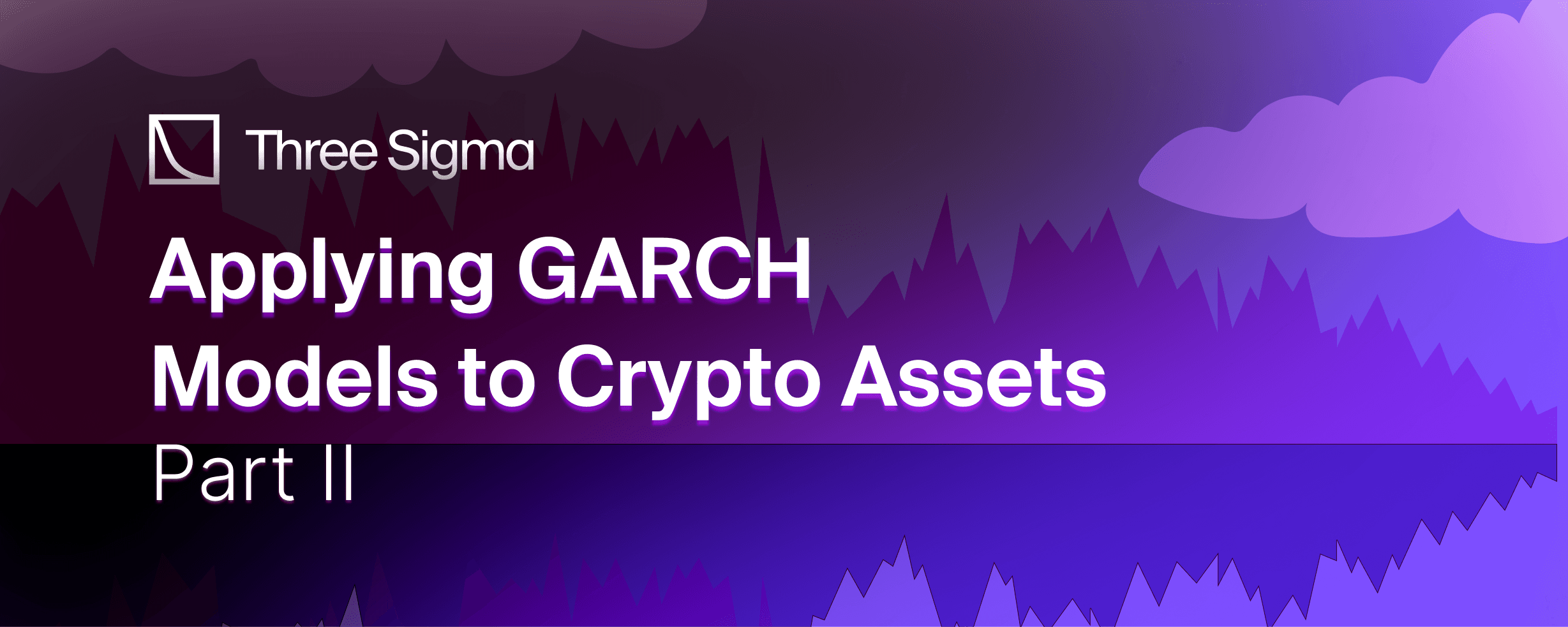 "GARCH Models for Crypto Assets - Volatility II - Three Sigma" banner