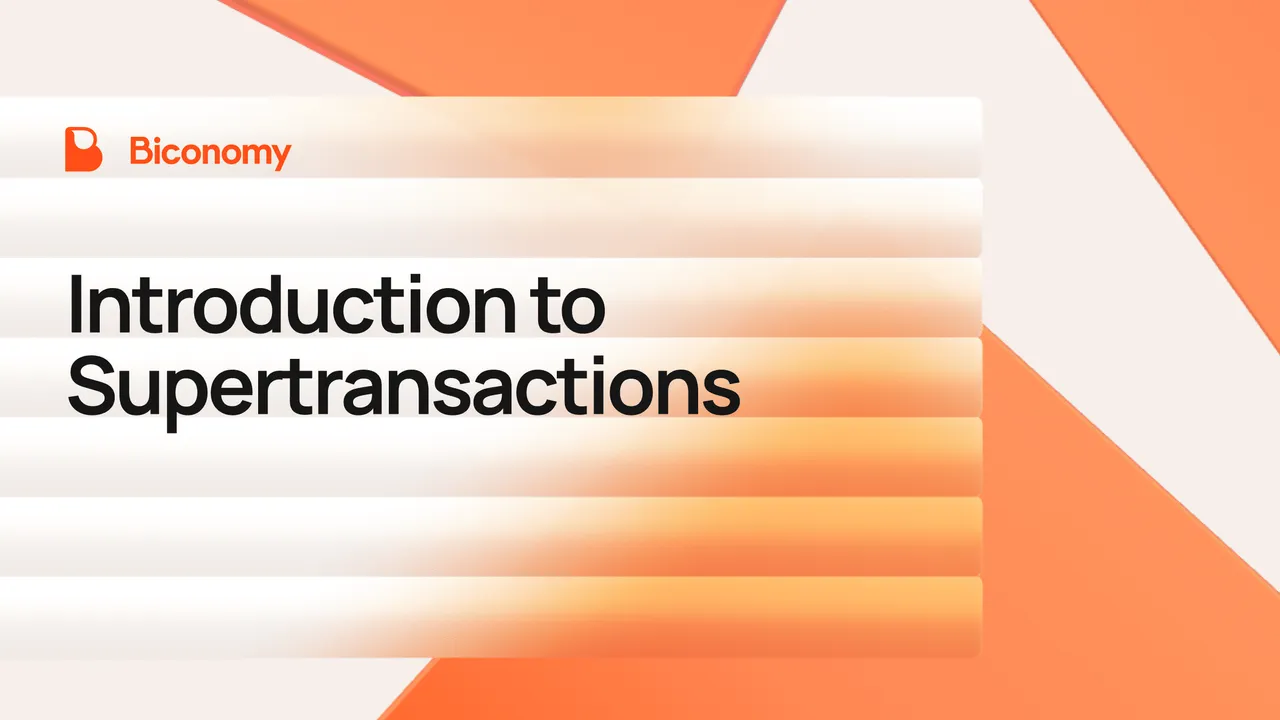 Introduction to Supertransactions