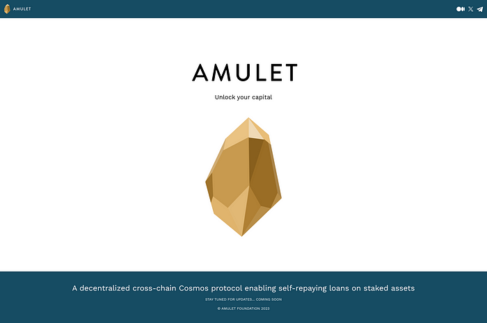 Amulet — 一个去中心化的跨链 Cosmos 协议，通过质押资产上的自偿贷款解锁资本