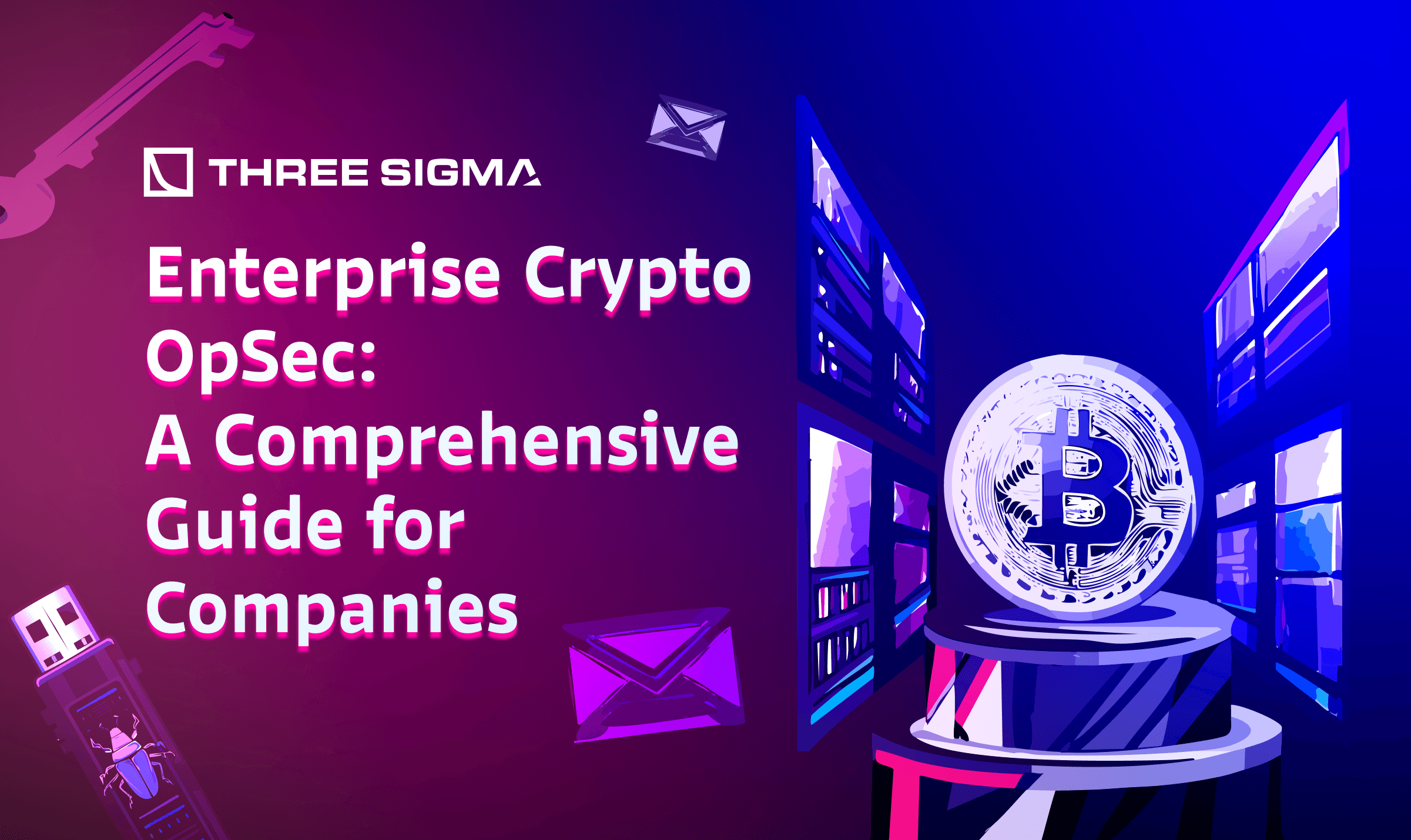 企业加密 OpSec：公司综合指南