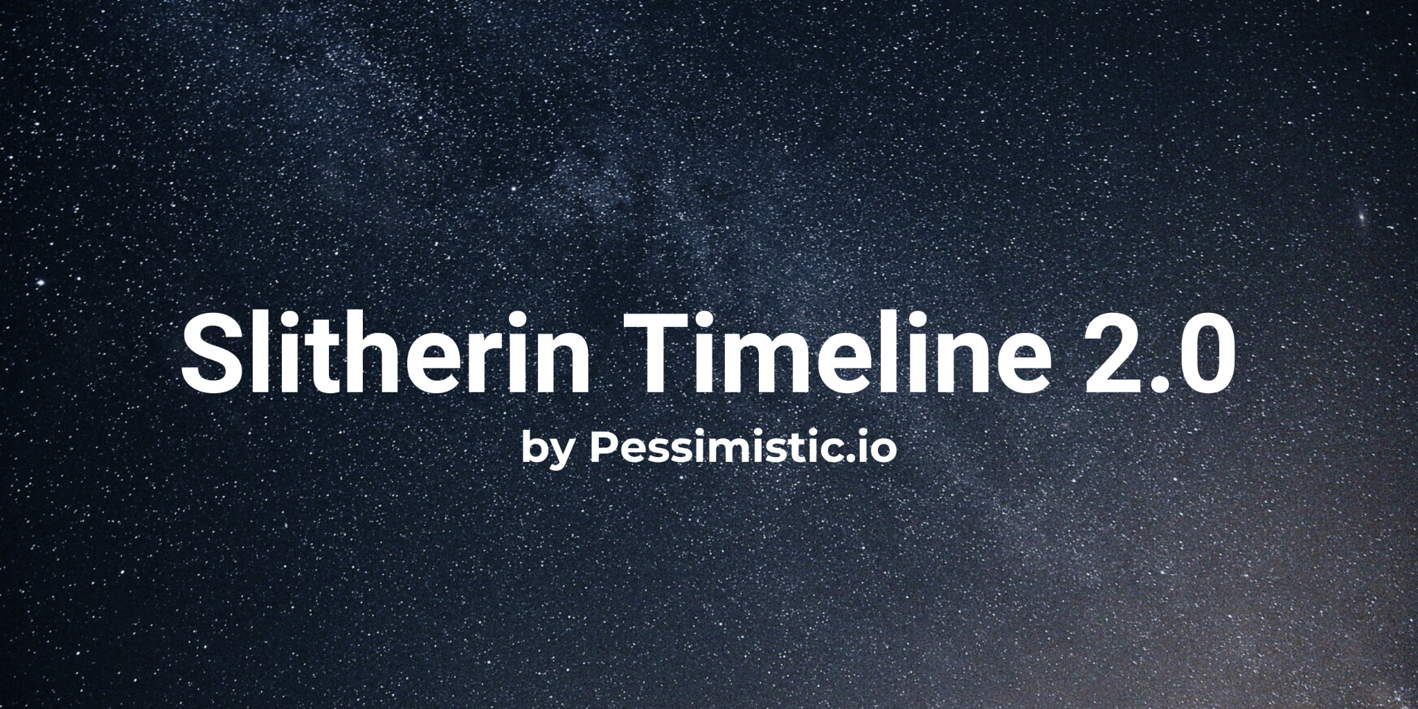 Slitherin Timeline 2.0