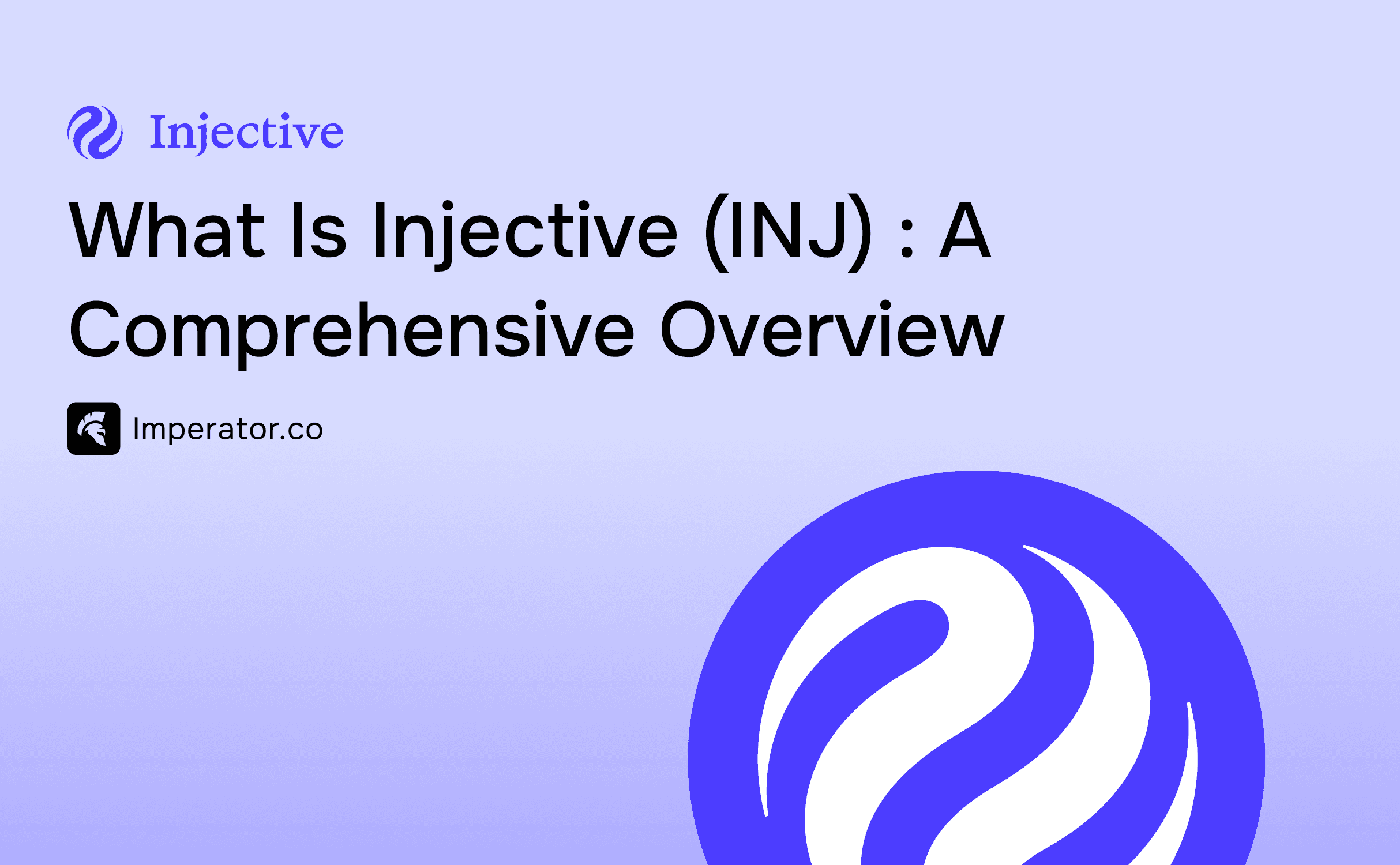 什么是 Injective (INJ) - 综合概述