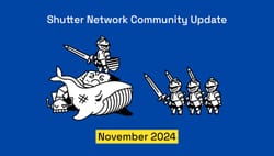 Shutter Network 社区更新 - 2024 年 11 月