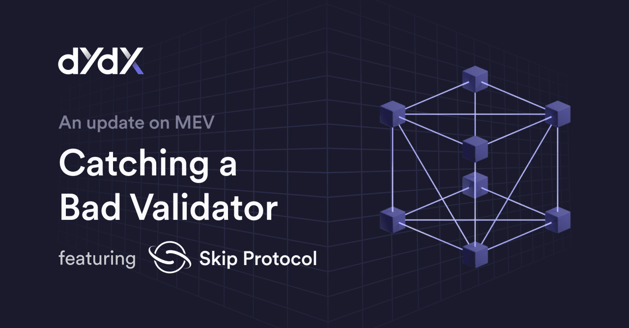 为了帮助消除验证者 MEV 问题，dYdX 社区与 Skip Protocol 合作开发了一个链上仪表板，用于监控网络上的验证者，因此允许用户分析哪些验证者的行为是诚实的。 始终可以轻松获得这些知识，这意味着用户可以监控哪些验证者实际上允许正确填写交易所订单。 （图片来源：MEV 的更新 - 捕获不良验证者，来自 dYdX 博客）