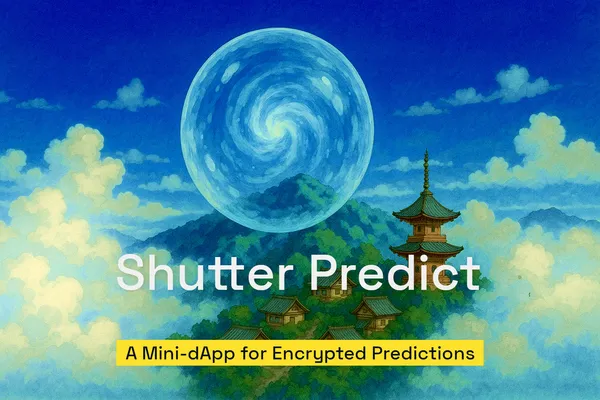 Shutter Predict: 一个用于加密预测的迷你 dApp