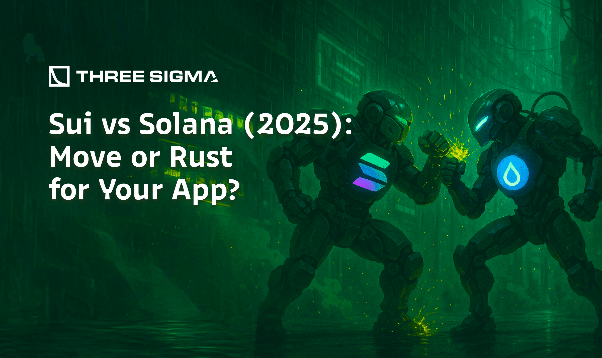 Sui vs Solana (2025)：为你的应用选择 Move 还是 Rust？