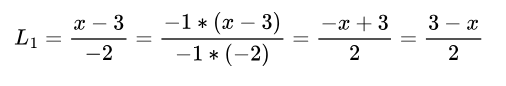 L_1 = \frac{x-3}{-2} = \frac{-1*(x-3)}{-1*(-2)} = \frac{-x+3}{2} = \frac{3-x}{2}
