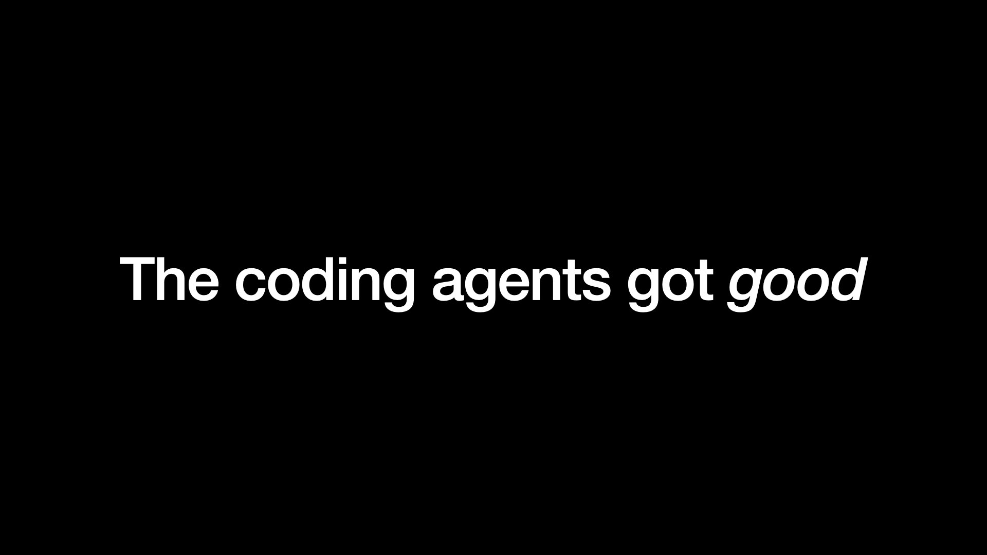 编码 Agent变得优秀了 