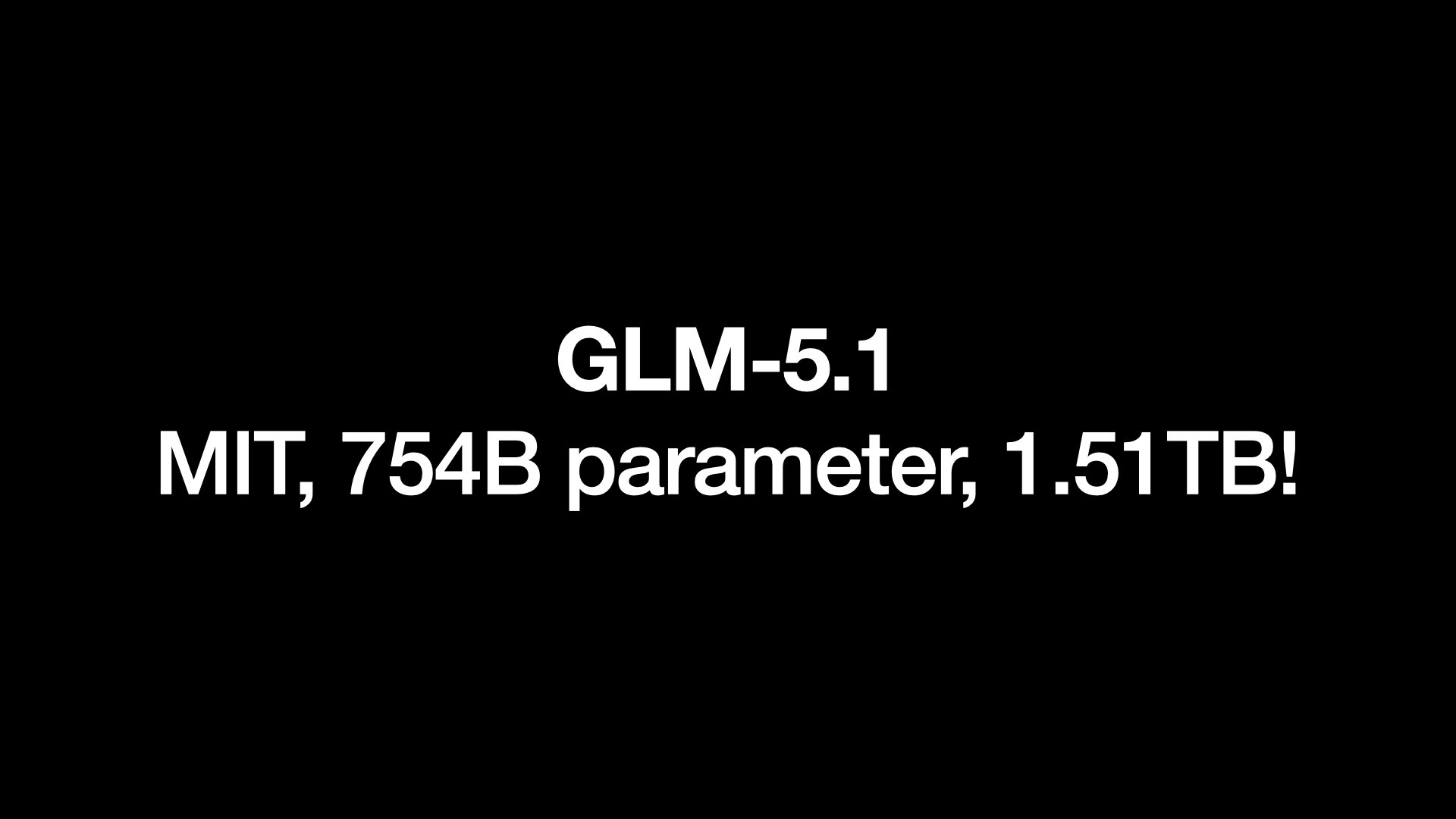 GLM-5.1 MIT, 754B 参数, 1.51TB！ 