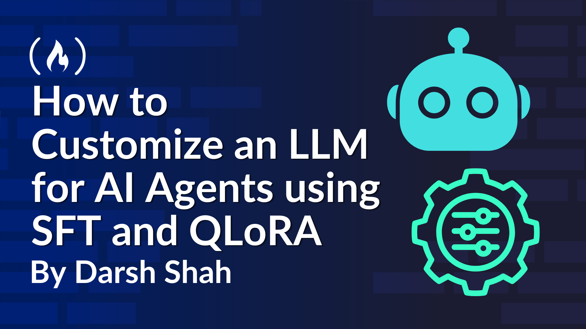 How to Customize an LLM for AI Agents using SFT and QLoRA
