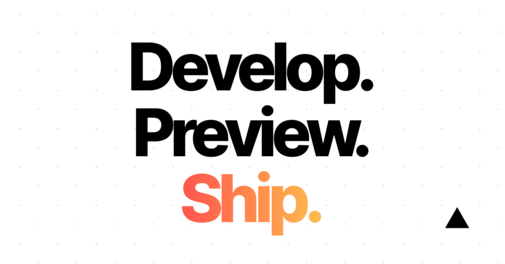 Develop. Preview. Ship. For the best frontend teams – Vercel