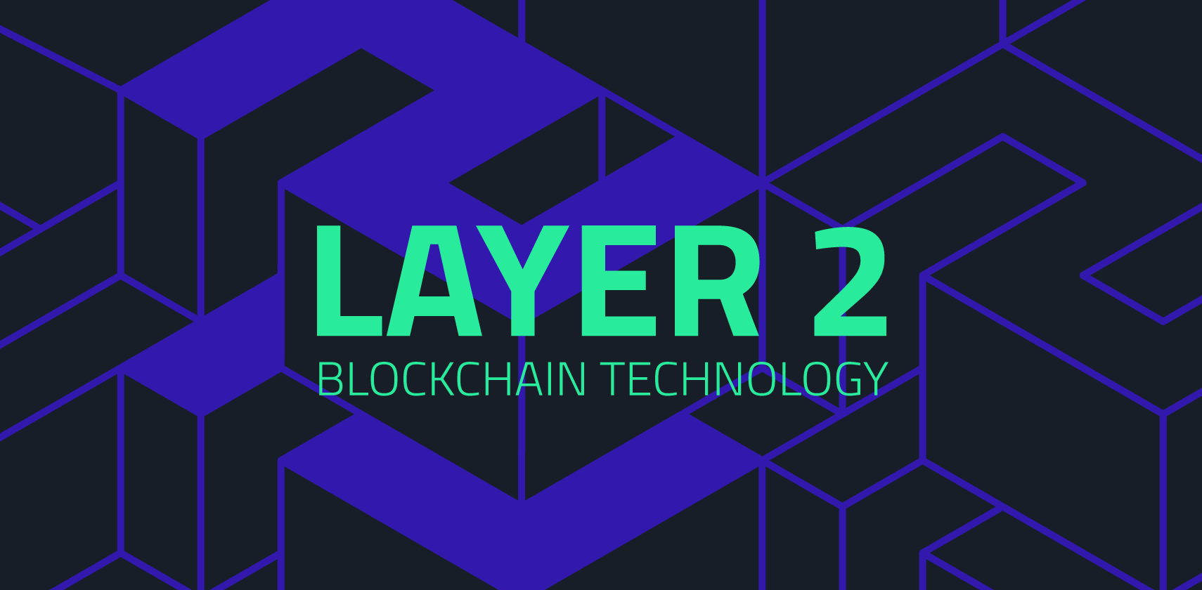 Blog-Layer2-Blockchain-Technology.png