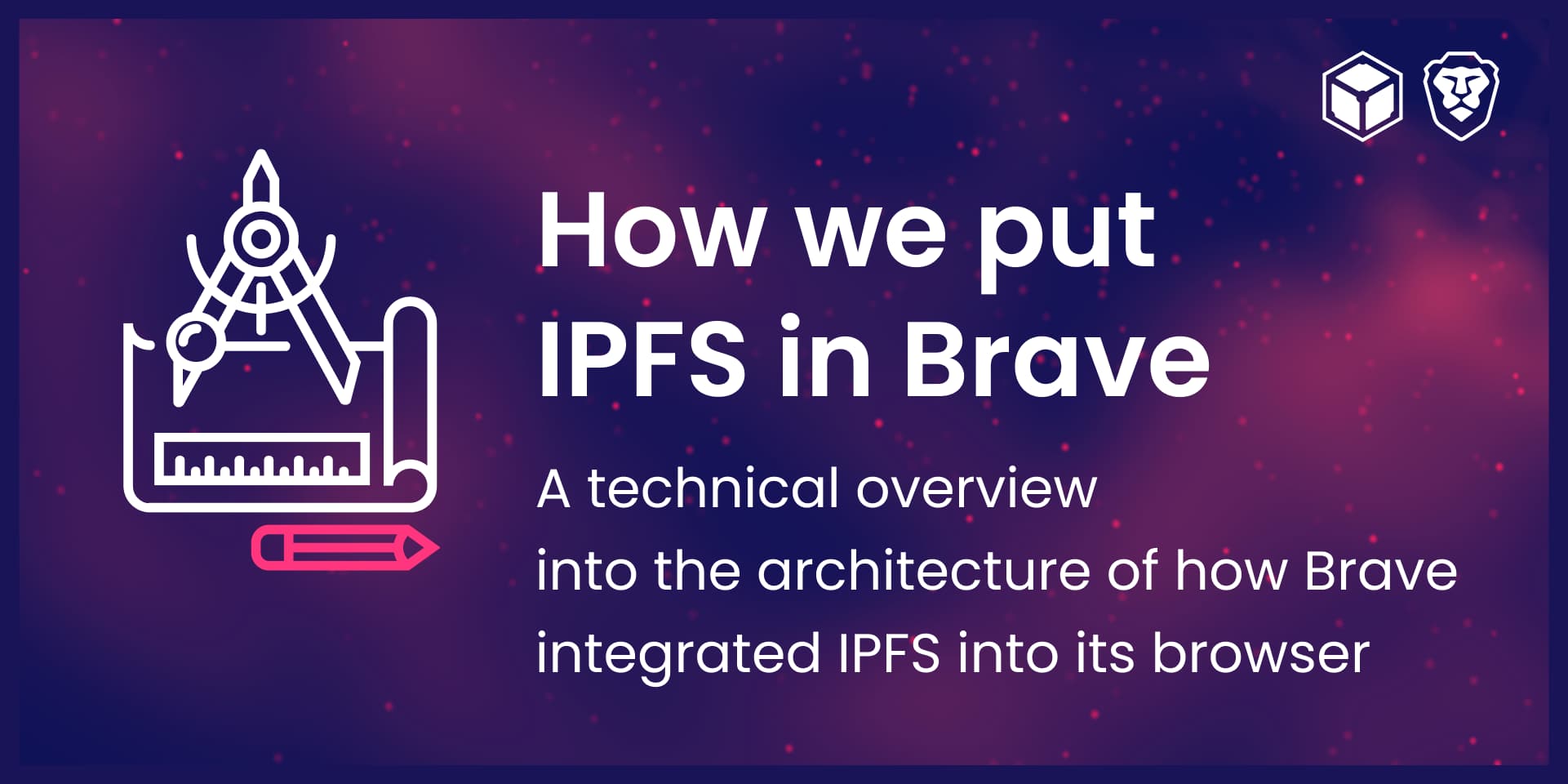 IPFS里程碑：IPFS集成进Brave浏览器插图1